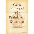 GOD SPEAKS The Pastafarian Quatrains