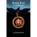 Iona Fay: An Irish Fairy Tale