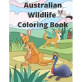 Australian Wildlife Coloring Book: 25 Fun and Relaxing Australian Animals Coloring Pages