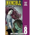Invincible: The Ultimate Collection Volume 8