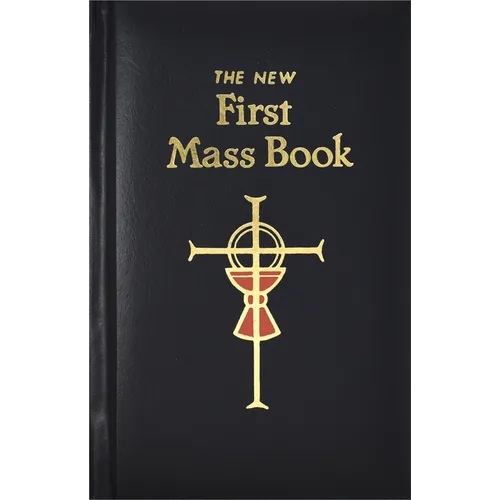 First Mass Book: An Easy Way of Participating at Mass for Boys and Girls