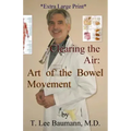 Clearing the Air: Art of the Bowel Movement