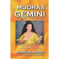 Mudras for Gemini: Yoga for your Hands