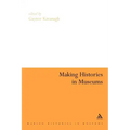 Making Histories in Museums
