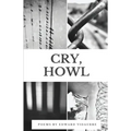 Cry, Howl