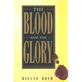 The Blood and the Glory