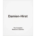 Damien Hirst: The Complete Medicine Cabinets