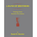 A Band of Brothers: Photographic Epiloque to Marylanders in the Confederacy