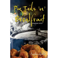 Pig Tails 'n' Breadfruit - Anniversary Edition