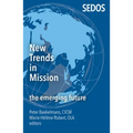 New Trends in Mission: The Emerging Future