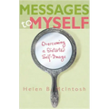 Messages to Myself: Overcoming a Distorted Self-Image