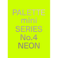 Palette Mini 04: Neon