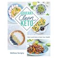 Squeaky Clean Keto: Next Level Keto to Hack Your Health