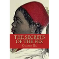 The Secrets of The Fez: Its History and Its Origins