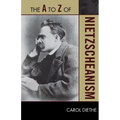 The to Z of Nietzscheanism