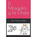 El Mosquito y la Oreja