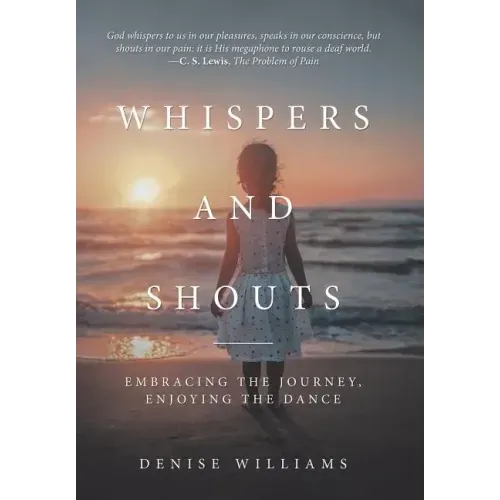 Whispers and Shouts: Embracing the Journey, Enjoying the Dance