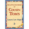 Six Little Bunkers at Cousin Tom's