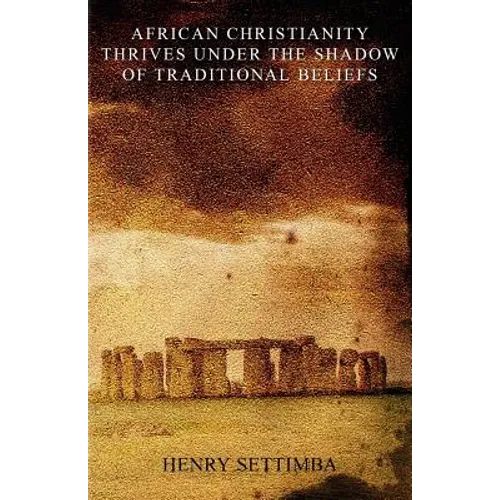 African Christianity Thrives Under the Shadow of Traditional Beliefs