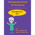 Perioperative Pearls for the Novice: A Primer for the Health Care Student