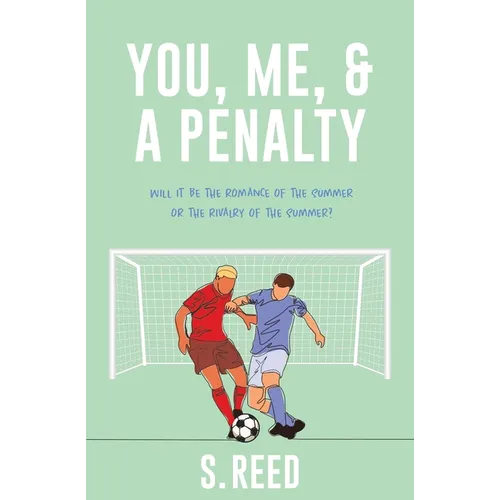 You, Me, & A Penalty