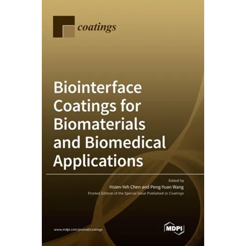 Biointerface Coatings for Biomaterials and Biomedical Applications