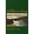 The Wanderer King