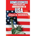 Homelessness, Human Rights and Immigration In United State
