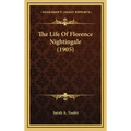 The Life Of Florence Nightingale (1905)