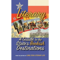 Literary Texas: A Guide to the State's Literary Destinations