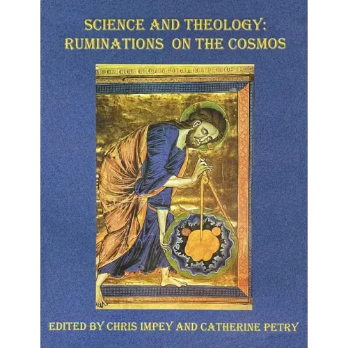 Science and Theology: Ruminations on the Cosmos