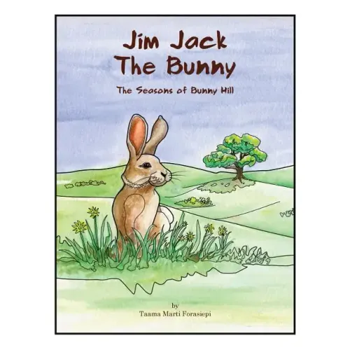 Jim Jack The Bunny: The Seasons of Bunny Hill