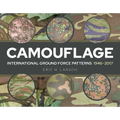 Camouflage: International Ground Force Patterns, 1946-2017