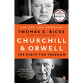 Churchill and Orwell: The Fight for Freedom