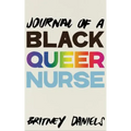 Journal of a Black Queer Nurse