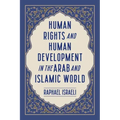 Human Rights and Human Development in the Arab and Islamic World