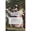 Shakespeare and Emotions: Inheritances, Enactments, Legacies