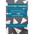 Future-Minded: The Psychology of Agency and Control