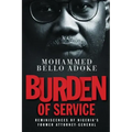 Burden Of Service: Reminiscences of Nigeria's former Attorney-General