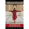 Quantum Psychology and the Science of Happiness