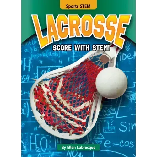 Lacrosse: Score with Stem!