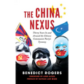 The China Nexus Thirty Years in and Around the Chinese Communist Party's Tyranny