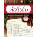 Greatly To Be Praised: Reflections for Thanksgiving & Advent From the Book of Psalms