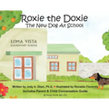 Roxie the Doxie New Dog at School