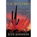 Cactus Cymry: Influential Welsh in the Southern Arizona Territory