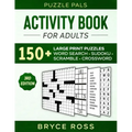 Activity Book for Adults: 150+ Large Print Sudoku, Word Search, and Word Scramble Puzzles