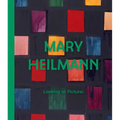 Mary Heilmann: Looking at Pictures