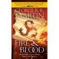 Fire & Blood: 300 Years Before a Game of Thrones