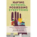 Having Nothing, Possessing Everything: Finding Abundant Communities in Unexpected Places