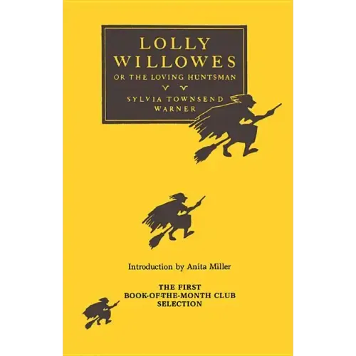 Lolly Willowes: Or, the Loving Huntsman